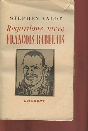 Imagen del vendedor de Regardons vivre Franois Rabelais a la venta por Le-Livre