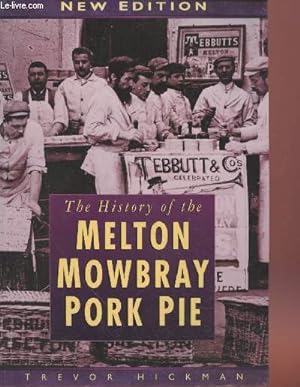 Immagine del venditore per The History of the Melton mowbray pork pie venduto da Le-Livre