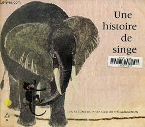 Image du vendeur pour Une histoire de singe mis en vente par Le-Livre
