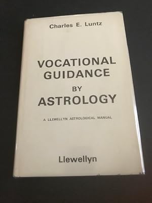 Seller image for Vocational Guidance by Astrology: A Llewellyn Astrological Manual for sale by BookEnds Bookstore & Curiosities