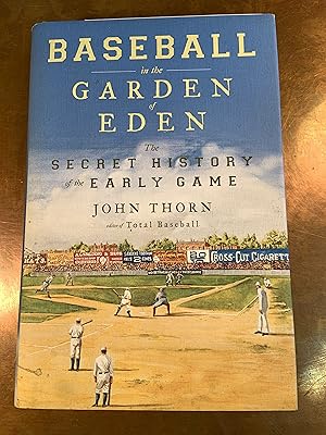 Immagine del venditore per Baseball in the Garden of Eden: The Secret History of the Early Game venduto da Bear Street Books and Records