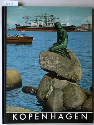 Bild des Verkufers fr Kopenhagen. Ein Bildwerk. zum Verkauf von Antiquariat hinter der Stadtmauer