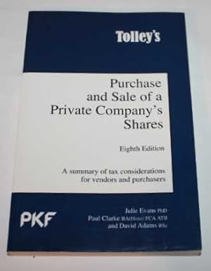 Tolley's Purchase and Sale of a Private Company's Shares (Eighth Edition)