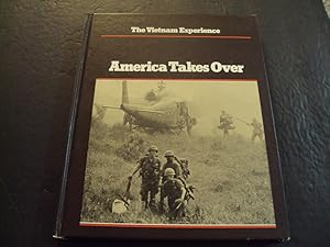 Seller image for The Vietnam Experience America Takes Over 1965-1967 First Edit 1982 HC for sale by Joseph M Zunno