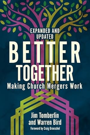 Immagine del venditore per Better Together : Making Church Mergers Work venduto da GreatBookPrices