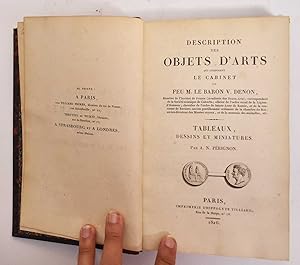 Imagen del vendedor de Description des Objets D'Arts Qui Composent le Cabinet de Feu M. Le Baron V. Denon, Tableaux, Dessins et Miniatures a la venta por Mullen Books, ABAA