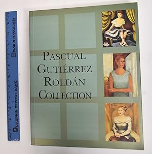 Pascual Gutierrez Roldan Collection