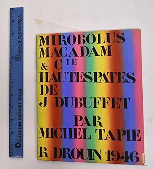 Mirobolus Macadam & Cie; Hautespates de J. Dubuffet