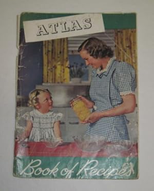 Bild des Verkufers fr Atlas Book of Recipes and Methods of Home Preserving zum Verkauf von Reflection Publications