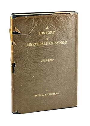 Seller image for A History of Mercersburg Synod, 1939-1962 for sale by Capitol Hill Books, ABAA