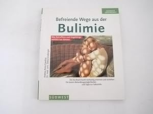 Bild des Verkufers fr Befreiende Wege aus der Bulimie. zum Verkauf von Der-Philo-soph