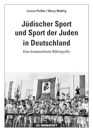 Bild des Verkufers fr Jdischer Sport und Sport der Juden in Deutschland : Eine kommentierte Bibliografie zum Verkauf von AHA-BUCH GmbH