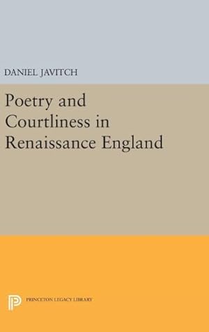 Immagine del venditore per Poetry and Courtliness in Renaissance England venduto da GreatBookPricesUK