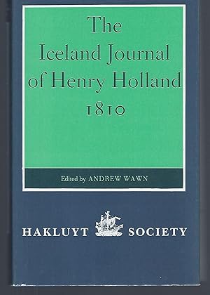 Bild des Verkufers fr The Iceland Journal of Henry Holland, 1810 (Hakluyt Society Second Series) zum Verkauf von Turn-The-Page Books