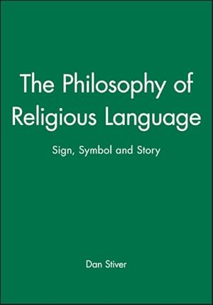 Seller image for Philosophy of Religious Language : Sign, Symbol, and Story for sale by GreatBookPricesUK