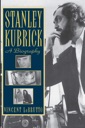 Seller image for Stanley Kubrick: A Biography for sale by Monroe Street Books