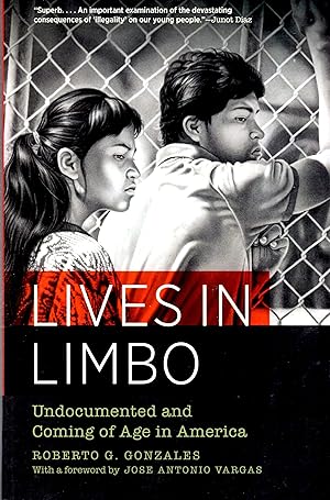 Seller image for Lives in Limbo: Undocumented and Coming of Age in America for sale by Book Booth
