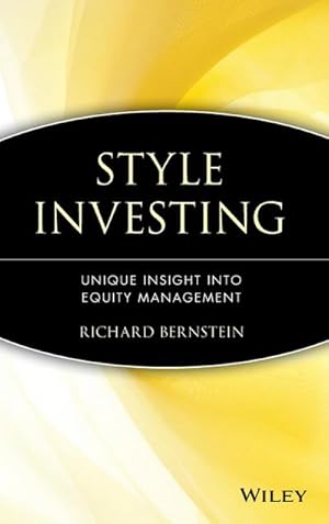 Bild des Verk�ufers f�r Style Investing : Unique Insight Into Equity Management zum Verkauf von AHA-BUCH GmbH