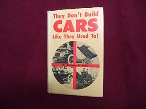 Image du vendeur pour They Don't Build Cars Like They Used To! mis en vente par BookMine