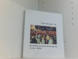 Bild des Verkufers fr Zum Herbst'89 Demokratische Bewegung in der DDR zum Verkauf von Book Broker