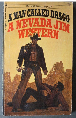 Imagen del vendedor de A MAN CALLED DRAGO. - (# J3762 A Nevada Jim / James Gage Western) a la venta por Comic World