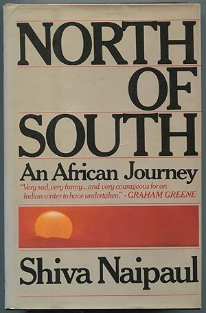 Seller image for North of South: An African Journey for sale by Between the Covers-Rare Books, Inc. ABAA