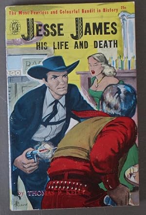 Seller image for JESSE JAMES his LIFE and DEATH. ( News Stand Library Book # 92, Scarcer Edition. ) for sale by Comic World