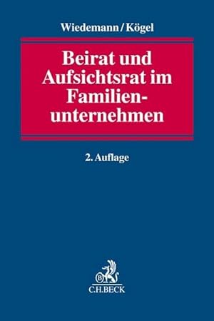 Bild des Verkufers fr Beirat und Aufsichtsrat im Familienunternehmen zum Verkauf von BuchWeltWeit Ludwig Meier e.K.
