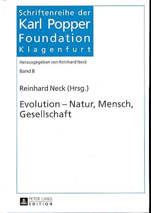Seller image for Evolution - Natur, Mensch, Gesellschaft. Schriftenreihe der Karl Popper Foundation Klagenfurt ; Band 8. for sale by Fundus-Online GbR Borkert Schwarz Zerfa