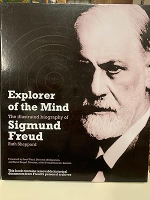 Bild des Verkufers fr Explorer Of The Mind: The Illustrated Biography of Sigmund Freud. zum Verkauf von Fundus-Online GbR Borkert Schwarz Zerfa