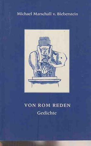 Seller image for Von Rom Reden. Gedichte. Zeichnungen von Ika Huber. for sale by Fundus-Online GbR Borkert Schwarz Zerfa