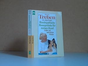 Die homöopathische Hausapotheke für meinen Hund - Heilen mit natürlichen Mitteln HEYNE RATGEBER 0...