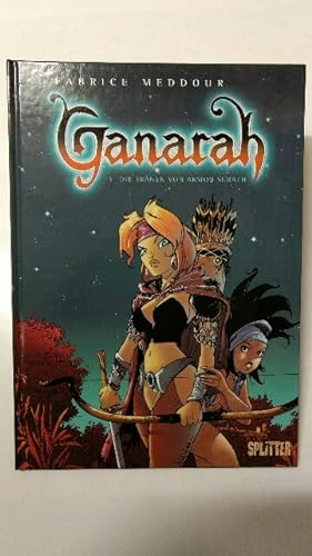 Ganarah, Bd.1: Die Tränen von Armon Surath.