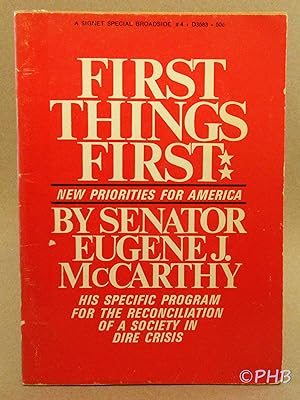 Imagen del vendedor de First Things First: New Priorities for America a la venta por Post Horizon Booksellers