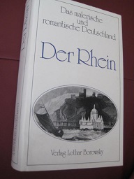Bild des Verkufers fr Der Rhein Das malerische und romantische Deutschland zum Verkauf von Alte Bcherwelt
