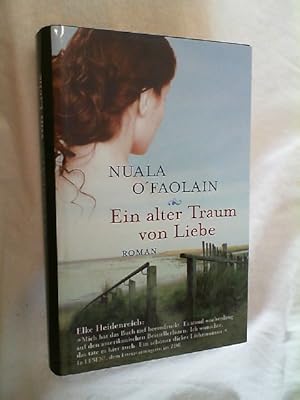 Bild des Verkufers fr Ein alter Traum von Liebe : Roman. zum Verkauf von Versandantiquariat Christian Back