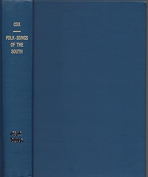 Folk-Songs of the South Collected under the Auspices of the West Virginia Folk-Lore Society