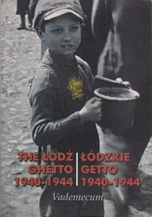 The Lodz Ghetto 1940-1944