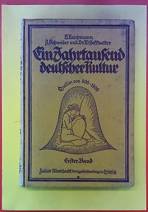 Immagine del venditore per Ein Jahrtausend deutscher Kultur. Quellen von 800-1800. Erster Band: Die ueren Formen deutschen Lebens. Dritte Auflage venduto da biblion2