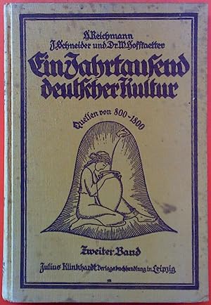 Immagine del venditore per Ein Jahrtausend deutscher Kultur. Quellen von 800-1800. ZWEITER BAND: Die innere Stellung zur Kultur. Zweite Auflage venduto da biblion2