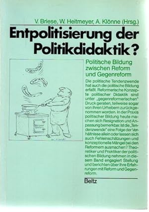 Seller image for Entpolitisierung der Politikdidaktik? : Polit. Bildung zwischen Reform u. Gegenreform. for sale by nika-books, art & crafts GbR