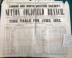 Poster. The FIRST EVER time-table for the branch line at Sutton-Coldfield June 1862 With other it...