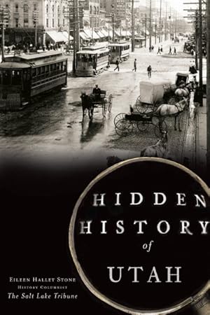 Seller image for Hidden History of Utah for sale by GreatBookPrices