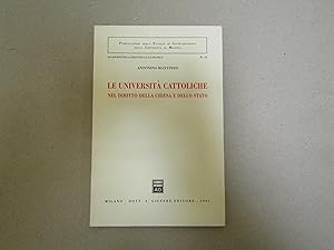 Immagine del venditore per LE UNIVERSITA' CATTOLICHE NEL DIRITTO DELLA CHIESA E DELLO STATO venduto da Amarcord libri