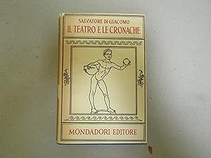 Seller image for IL TEATRO E LE CRONACHE a cura di Francesco Flora e Mario Vinciguerra for sale by Amarcord libri