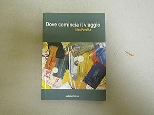 Imagen del vendedor de DOVE COMINCIA IL VIAGGIO a la venta por Amarcord libri