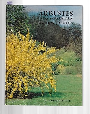 Arbustes et arbrisseaux de nos jardins