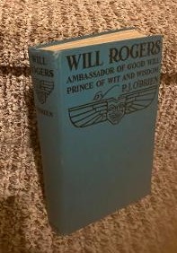 Seller image for Will Rogers: Ambassador of Good Will, Prince of Wit and Wisdom for sale by Henry E. Lehrich