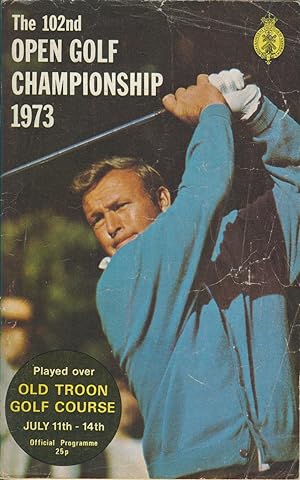 OPEN CHAMPIONSHIP 1973 (OLD TROON) GOLF PROGRAMME: (1973) | Sportspages