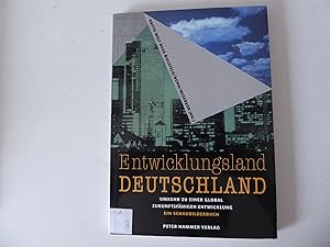 Seller image for Entwicklungsland Deutschland. Umkehr zu einer global zukunftsfhigen Entwicklung. Ein Schaubilderbuch. Softcover for sale by Deichkieker Bcherkiste